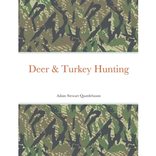 Deer & Turkey Hunting - Paperback