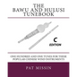The Bawu and Hulusi Tunebook - C Edition: One Hundred and One Tunes for these Popular Chinese Wind Instruments - Paperback