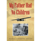 My Father Had No Children - Paperback
