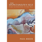 The Spontaneous Self: Viable Alternatives to Free Will - Paperback