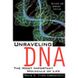 Unraveling DNA: The Most Important Molecule of Life, Revised and Updated Edition - Paperback