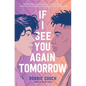 If I See You Again Tomorrow - Hardcover