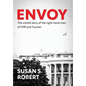 Envoy: The Untold Story of the Right-Hand Man of FDR And Truman - Hardcover