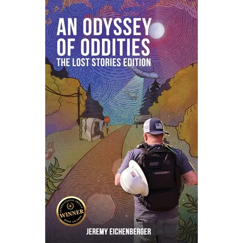 An Odyssey of Oddities: The Lost Stories Edition - Hardcover