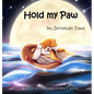 Hold My Paw - Hardcover