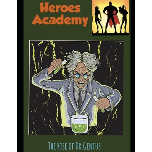 Heroes academy: The rise of Dr. Genius - Paperback