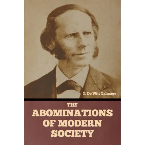 The Abominations of Modern Society - Paperback