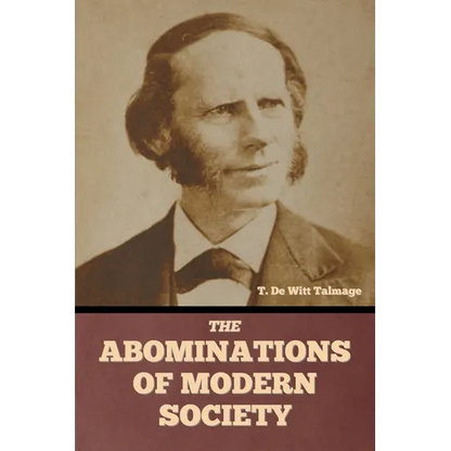 The Abominations of Modern Society - Paperback