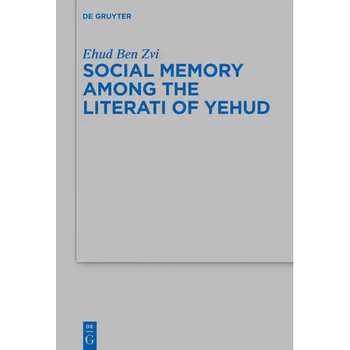 Social Memory among the Literati of Yehud - Paperback