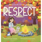 Respect: Book 3 in the "Ellie Asks" series - Hardcover