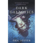 Dark Galactics: A Dark and Humorous Science Fiction Collection - Paperback