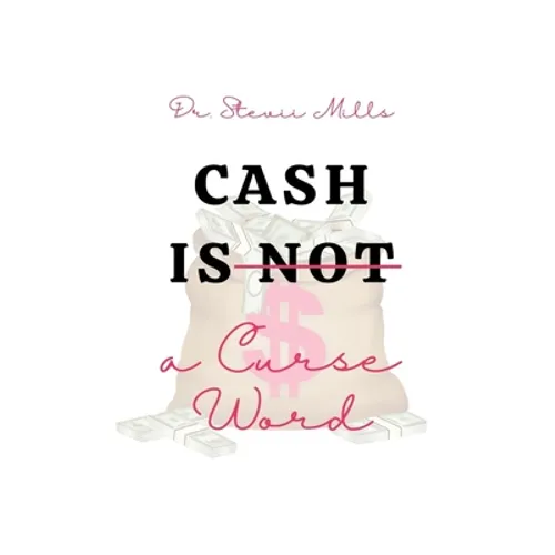 Cash Is Not a Curse Word - Paperback
