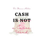 Cash Is Not a Curse Word - Paperback