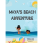 Maya's Beach Adventure: Beach Story Books for Kids - Hardcover