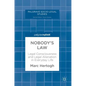 Nobody's Law: Legal Consciousness and Legal Alienation in Everyday Life - Hardcover