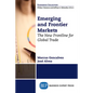 Emerging and Frontier Markets: The New Frontline for Global Trade - Paperback