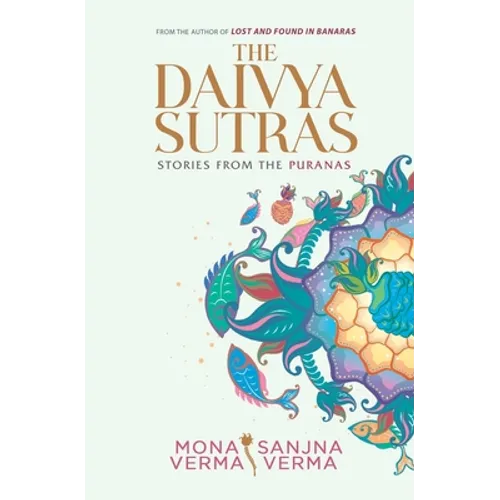The Daivya Sutras: Stories from the Puranas - Paperback