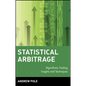 Statistical Arbitrage: Algorithmic Trading Insights and Techniques - Hardcover