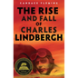 The Rise and Fall of Charles Lindbergh - Hardcover