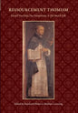 Ressourcement Thomism Sacred Doctrine, the Sacraments, and the Moral Life - Hardcover