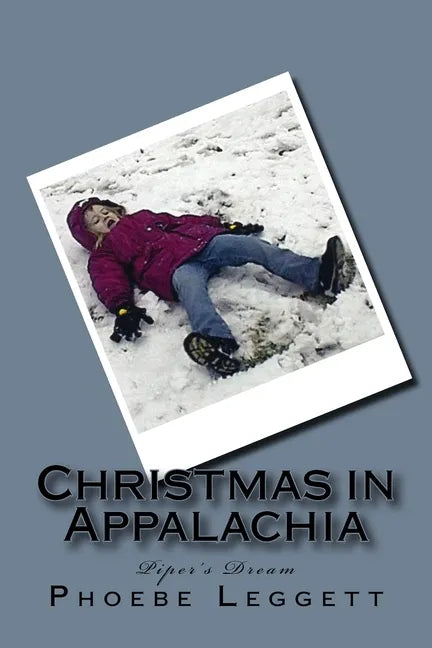 Christmas in Appalachia: Piper's Dream - Paperback