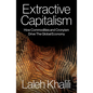 Extractive Capitalism: How Commodities and Cronyism Drive the Global Economy - Paperback