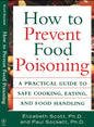 How to Prevent Food Poisoning: A Practical Guide to Safe Cooking, Eating, and Food Handling - Paperback