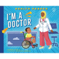 I'm a Doctor - Library Binding