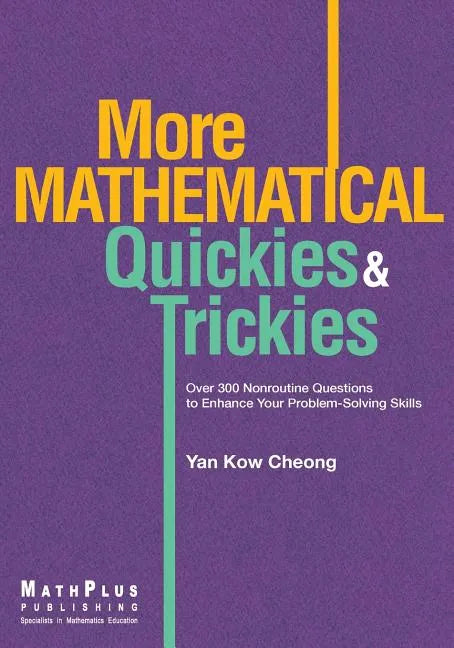 More Mathematical Quickies & Trickies - Paperback