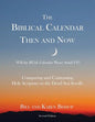 The Biblical Calendar Then and Now - Paperback