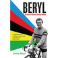 Beryl: In Search of Britain's Greatest Athlete, Beryl Burton - Paperback