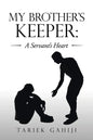 My Brother's Keeper: a Servant's Heart - Paperback