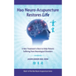 Hao Neuro-Acupuncture Restores Life: A New Treatment is Born to Help Patients Suffering from Neurological Disorders - Hardcover