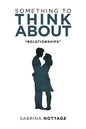 Something to Think About: "Relationships" - Paperback