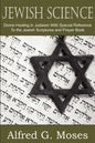 Jewish Science, Divine Healing in Judaism with Special Reference to the Jewish Scriptures and Prayer Book - Paperback
