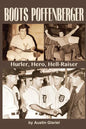 Boots Poffenberger: Hurler, Hero, Hellraiser - Paperback