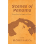 Scenes of Panama: Storytelling from Bugaba and Tonosi - Paperback