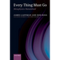 Every Thing Must Go: Metaphysics Naturalized - Paperback