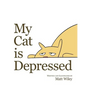 My Cat is Depressed - Paperback