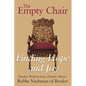 The Empty Chair: Finding Hope and Joy--Timeless Wisdom from a Hasidic Master, Rebbe Nachman of Breslov - Paperback