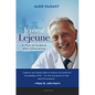 Jérôme LeJeune: A Man of Science and Conscience - Paperback