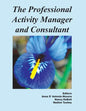 Professional Activity Manager and Consultant - Paperback