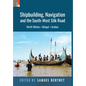 Shipbuilding, Navigation and the South-West Silk Road: North Odisha, Bengal and Arakan - Hardcover