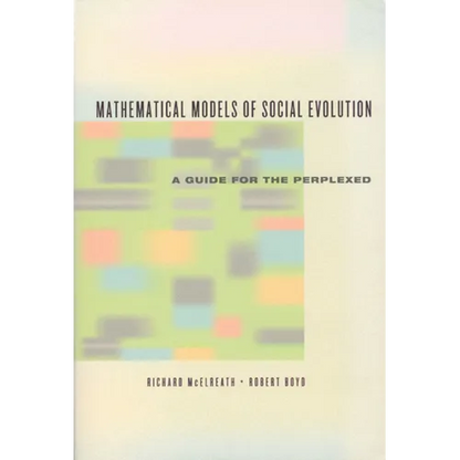 Mathematical Models of Social Evolution: A Guide for the Perplexed - Paperback