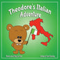Books about Italy for Kids: Theodore's Italian Adventure - Paperback