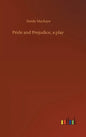 Pride and Prejudice, a play - Hardcover