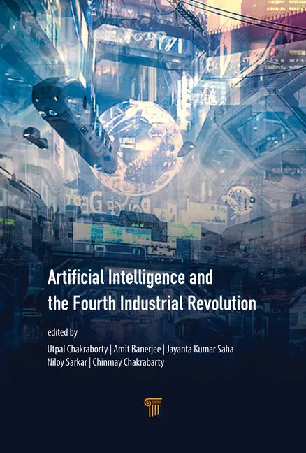 Artificial Intelligence and the Fourth Industrial Revolution - Paperback