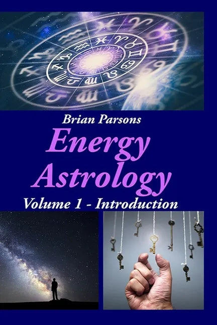 Energy Astrology Volume 1: Introduction - Paperback