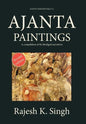 Ajanta Paintings: A compilation of 84 abridged narratives - Hardcover