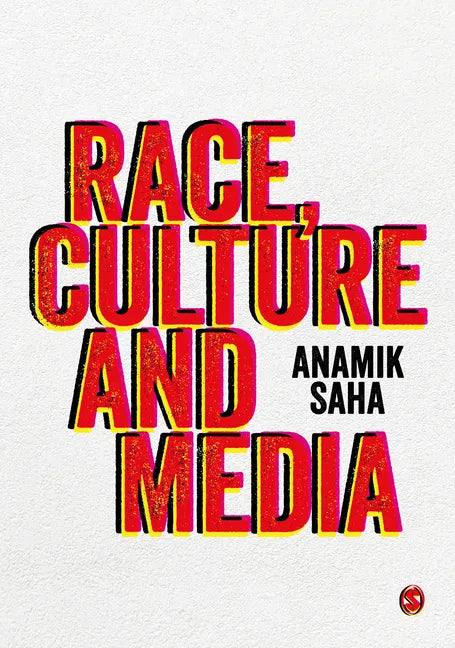 Race, Culture and Media - Paperback